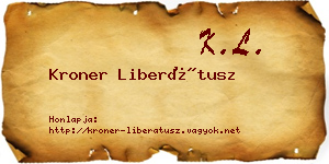 Kroner Liberátusz névjegykártya